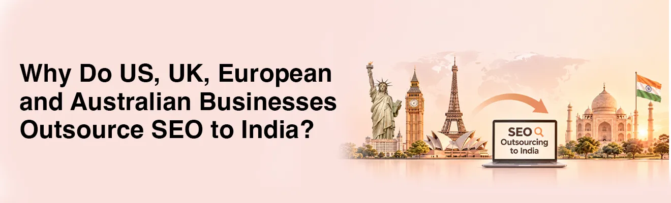 Inner SEO Cost in India Why Do US, UK, European and Australian Businesses Outsource SEO to India?