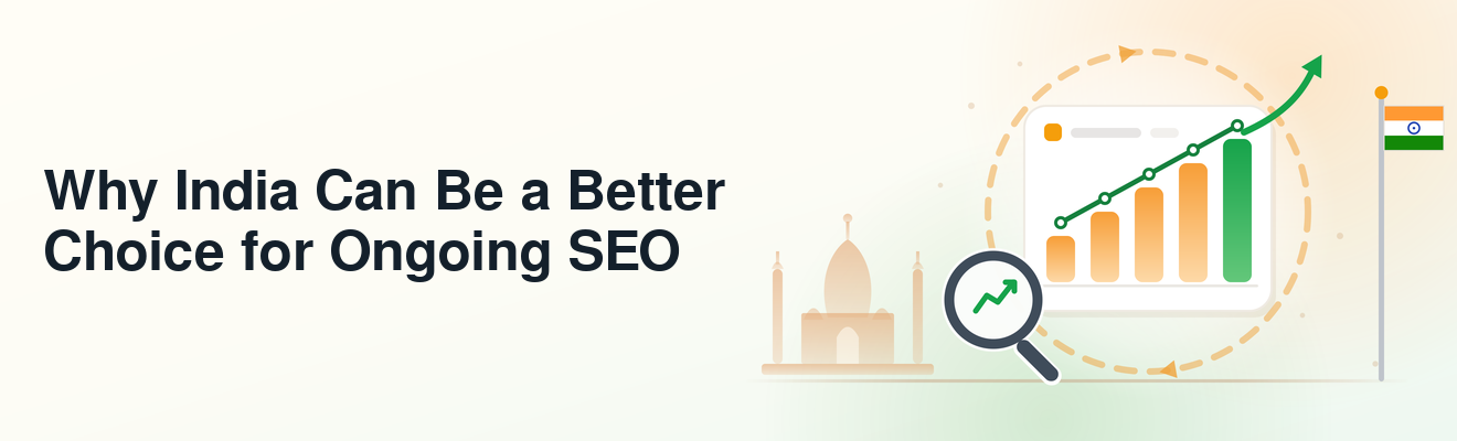 Why India Better Choice for Ongoing SEO